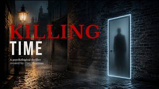 Killing Time | Official Concept Pitch — A Time-Travel Thriller