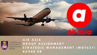 #mgt657july21 COMPANY BUSINESS REVIEW & STRATEGIC PLANS OF AIR ASIA