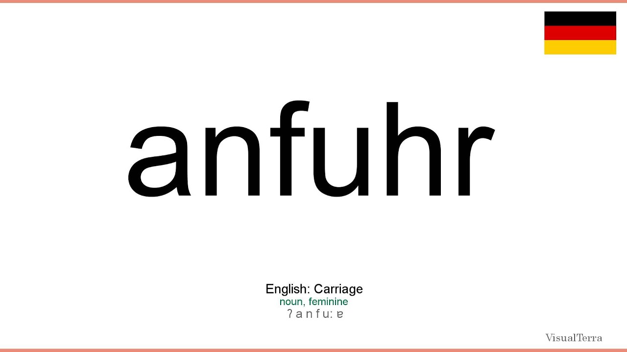 How to pronounce: Anfuhr (German)