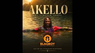 Akello Lincoln Feroh Official Music Video Trending Ugandan Afro Dancehall Hit Song 2026