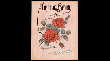 Joseph lamb - American Beauty Rag (1913) [HQ]