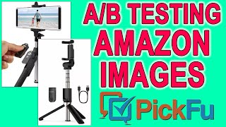How to Split Test Amazon FBA Images and Product Titles [PickFU]