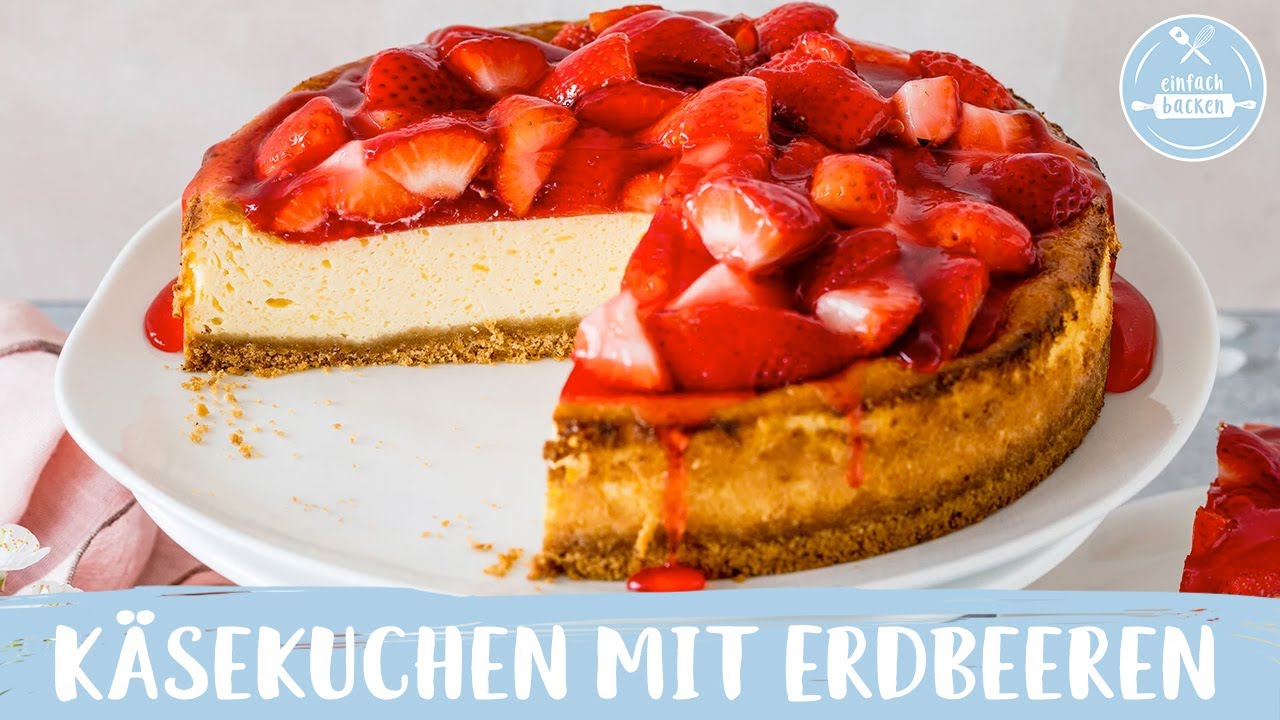 Käsekuchen mit Erdbeeren 😍 🍓 | Erdbeer-Käsekuchen mit Keksboden | Einfach Backen