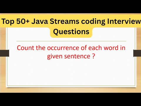 Top 50+ Java Streams Coding Questions - Count the occurrence of each word in given sentence #java8