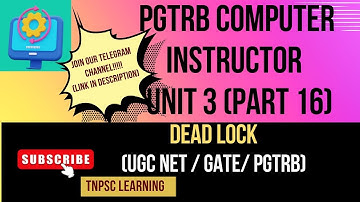 PGTRB COMPUTER INSTRUCTOR  UNIT3(Part16)| Dead Lock |UGC NET|GATE