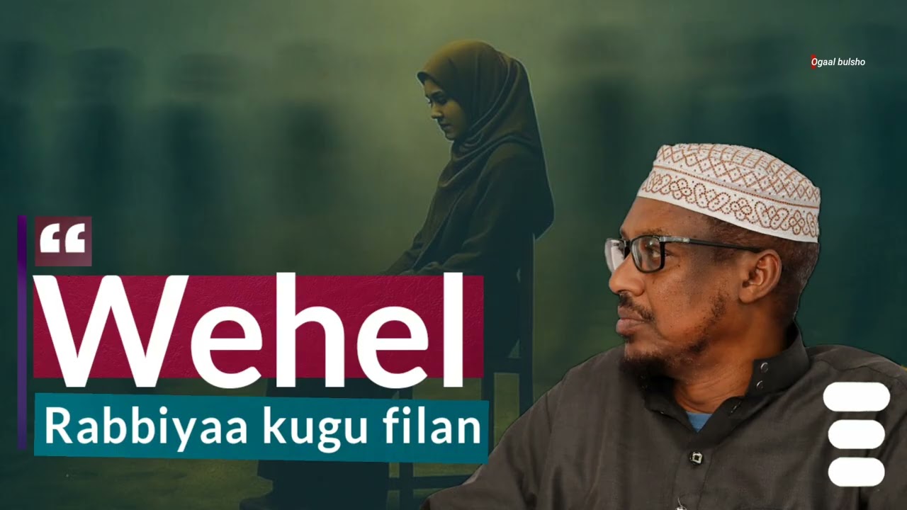 Wehel rabbiyaa kugu filan || Sheekh Mustafe Xaaji 