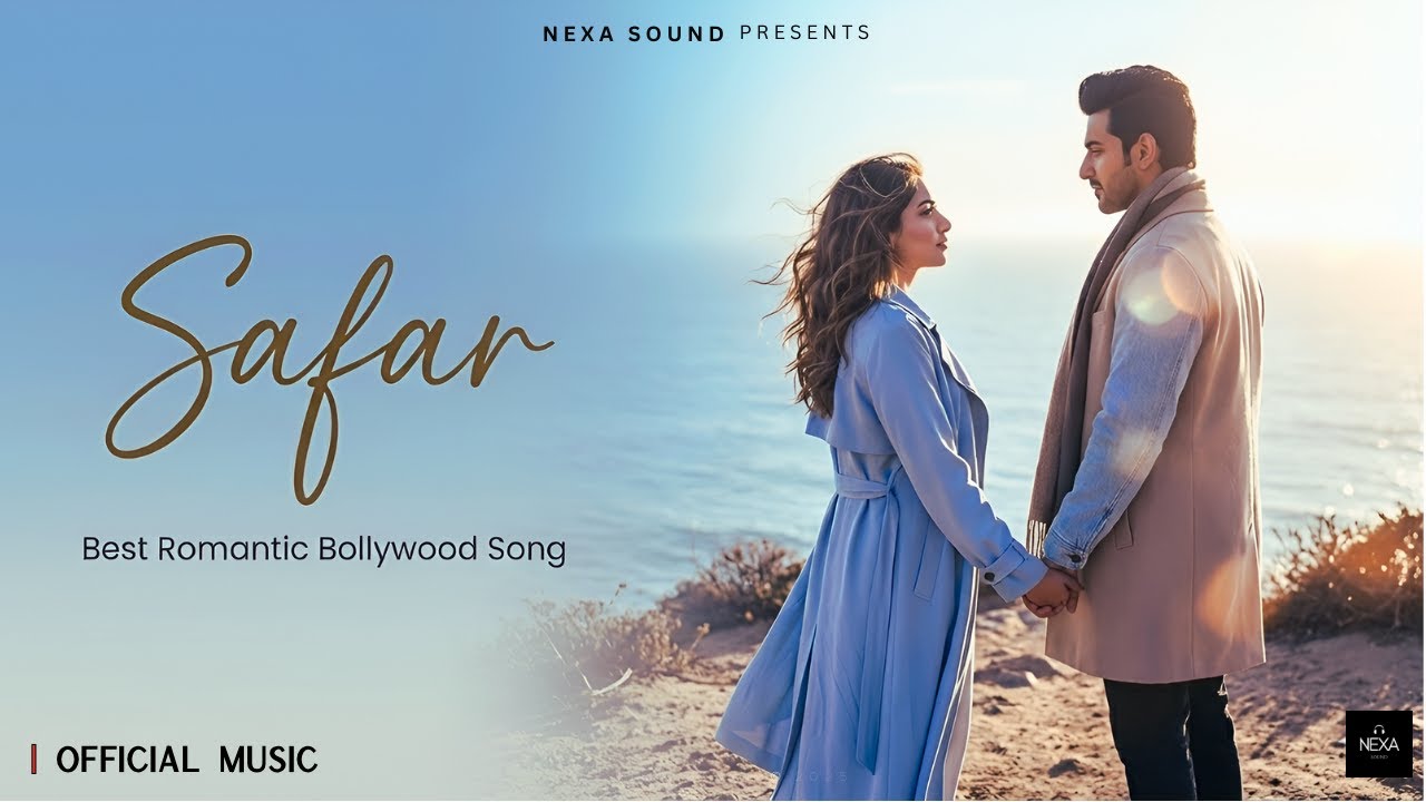 Safar | Official Music 2025 | Best Romantic Bollywood Song | New R&B Pop Ballad | New Hindi Song