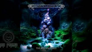 Omnium Gatherum - Refining Fire