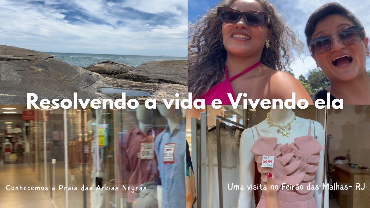 Vida REAL em movimento | Feirão das malhas + Praia das Areias Negras- RJ🩷✨