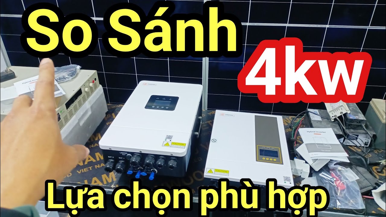 Shop Solar - Tư vấn  Mẫu Biến tần 4kw Lumentree 2 phiên bản, lựa chọn phù hợp dùng điện mặt trời