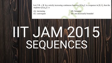 IIT JAM 2015 || MATHEMATICS || SEQUENCES || ANALYSIS