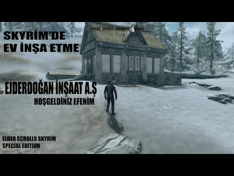 Video: Skyrim'de Bir Ev Nasıl Inşa Edilir