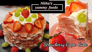 Strawberry Crepe Cake|Whipped Cream Frosting|Breakfast & Dessert|Crepes|ஸ்ட்ராபெரி கிரீப் கேக்| Nyf