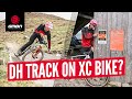 Can You Ride A Cross Country Hardtail Down Fort William Downhill Track?