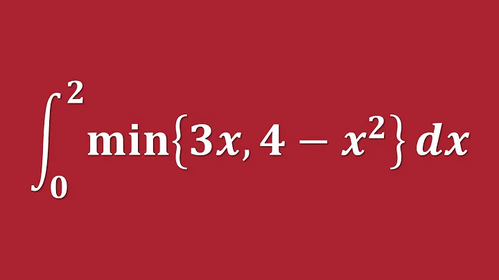【詳細解題動畫】提要 [★積分]：Evaluate ∫ min{3x, 4–x²} dx, Upper Limit = 2 & Lower Limit = 0｜授課老師：中華大學土木系呂志宗特聘教授