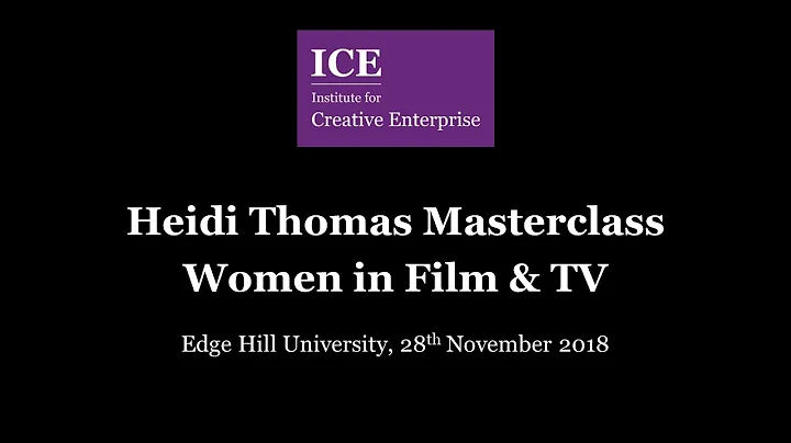ICE Presents a Masterclass with Heidi Thomas: Wome...