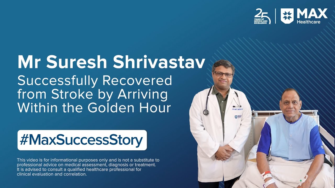 Mr Suresh Shrivastav’s Remarkable Stroke Recovery | Patient Success Story | Max Hospital, Noida