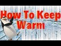 How to Keep Warm