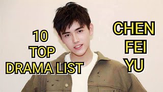 10 TOP DRAMA LIST CHEN FEI YU