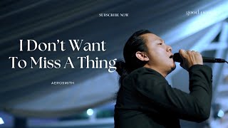 I Don't Want To Miss A Thing - Aerosmith Live Cover | Good People Music