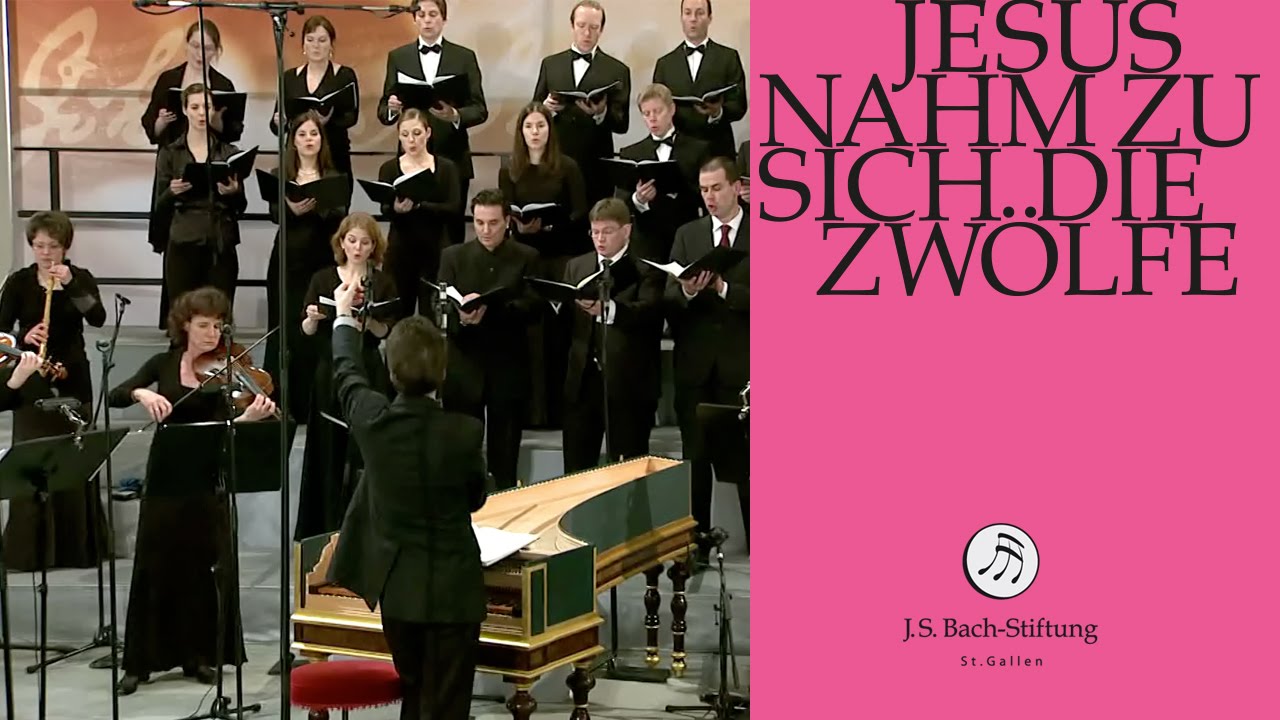 Cantata No. 22: Jesus nahm zu sich die Zwölfe