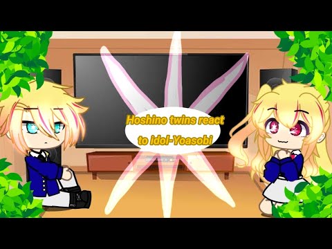 Hoshino Twins React To Idol Yoasobi 