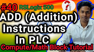 Add (Addition) Instructions In RSLogix 500 | RSLogix 500 English Tutorial for Beginners | Automation