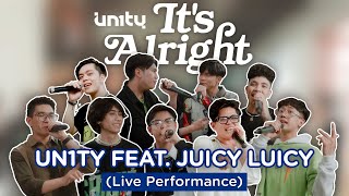 UN1TY feat. Juicy Luicy - It's Alright (Live Performance)