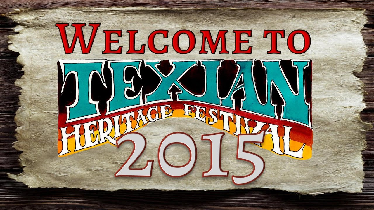 Welcome to Texian Heritage Festival 2015