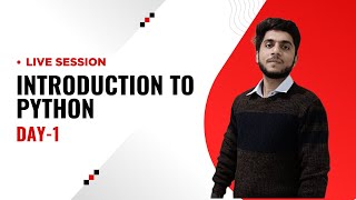 Day 1 Introduction to Python Installation of IDE Live Session Praveen Kumar