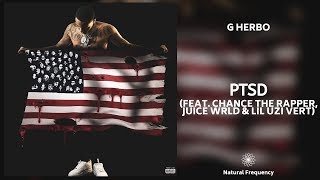 G Herbo - PTSD ft Juice WRLD \& Chance The Rapper \& Lil Uzi Vert (432Hz)