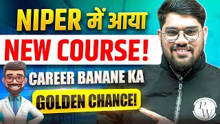 Niper क New Course Launch Pharma Students क लए बड Opportunity Niper New Course Finally Out