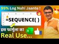 99% Log Nahi Jaante Excel Ka Ye Magic Formula! 🚀 | SEQUENCE Formula in Excel (Real Use Cases)