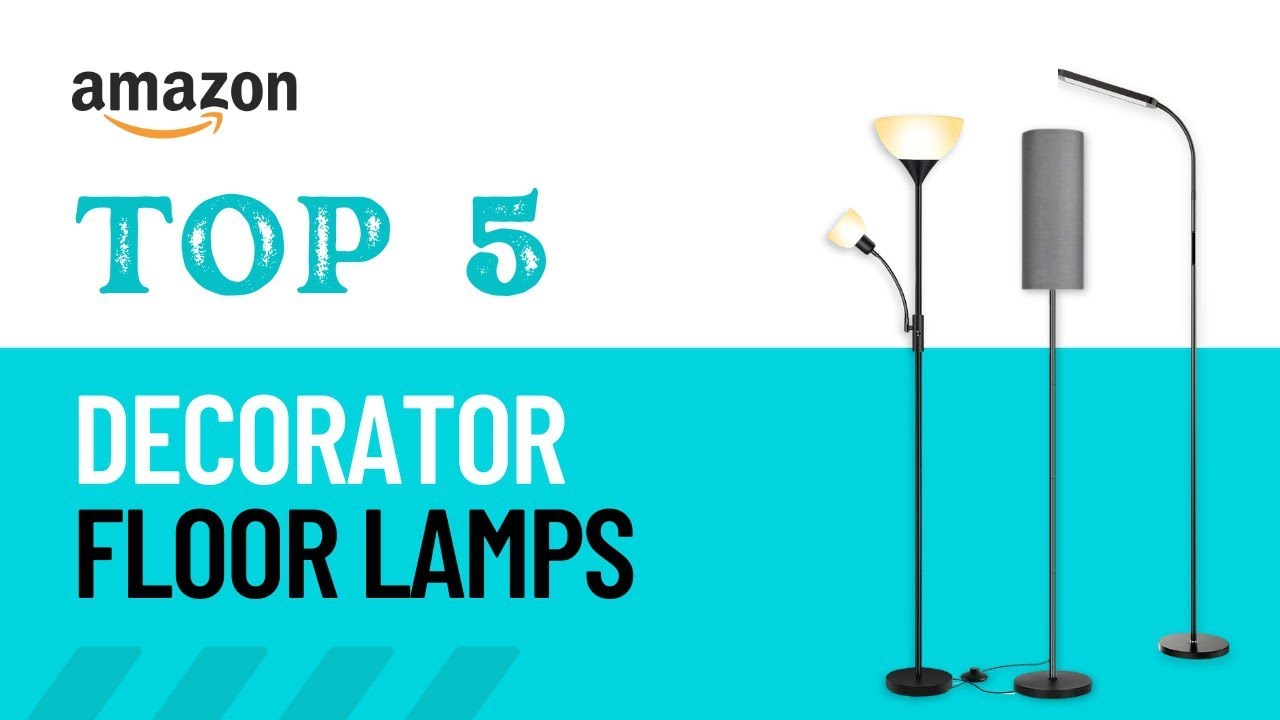 "Top 5 Best Decorative Floor Lamps for a Stunning Home Makeover!"