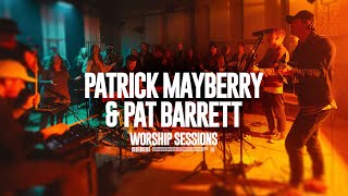 Patrick Mayberry and Pat Barrett - Worship Sessions | Recorded Live at the Air1 Studios