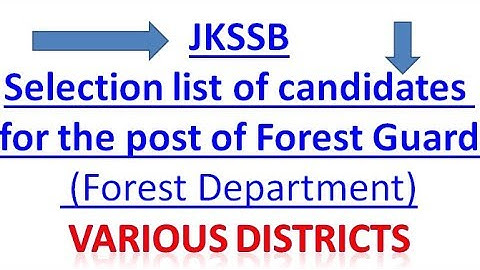 JKSSB SELECTION LIST OF FOREST GUARD IN ( FOREST DEPARTMENT) VARIOUS DISTRICTS