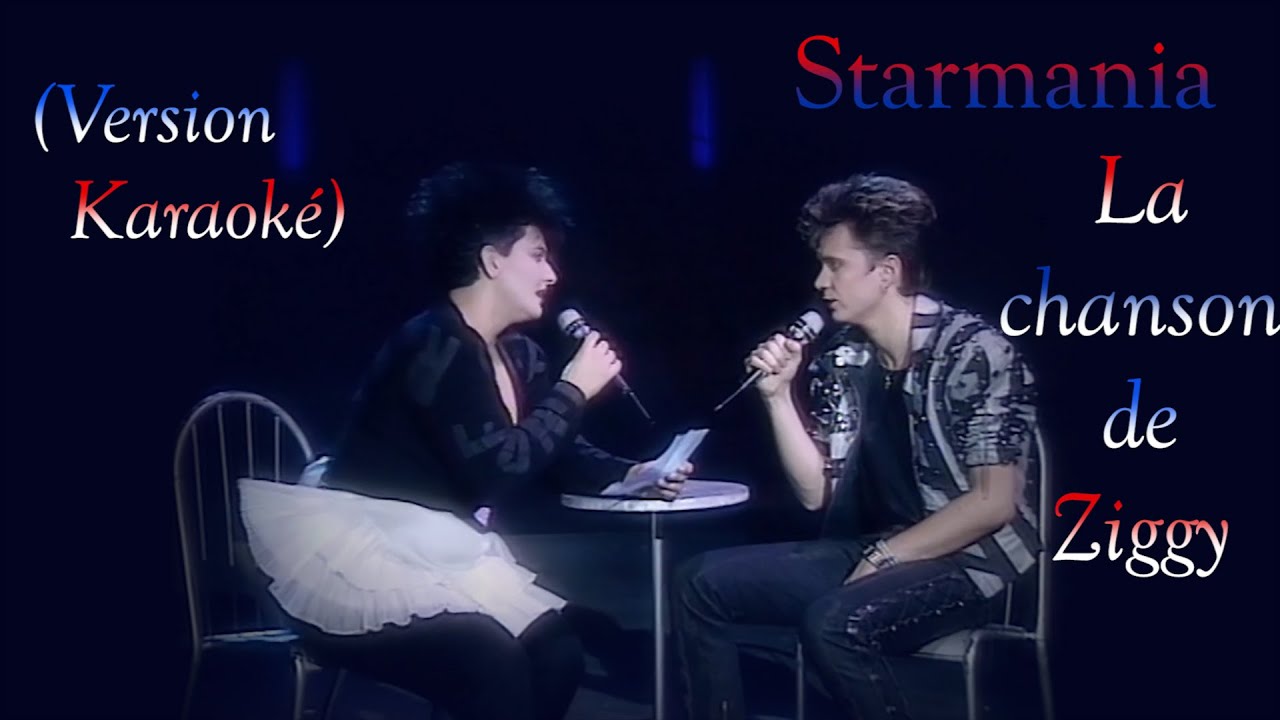Karaoké Starmania La chanson de Ziggy (Renaud Hantson & Réjane Perry