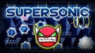 Supersonic 100% | Geometry Dash