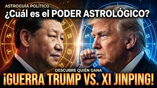 ¿Cuál es el Poder Astrológico de Trump Frente a Xi Jinping?