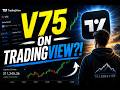 How to Find Volatility 75 Index and other Synthetic Indices on TradingView (Beginner Friendly)