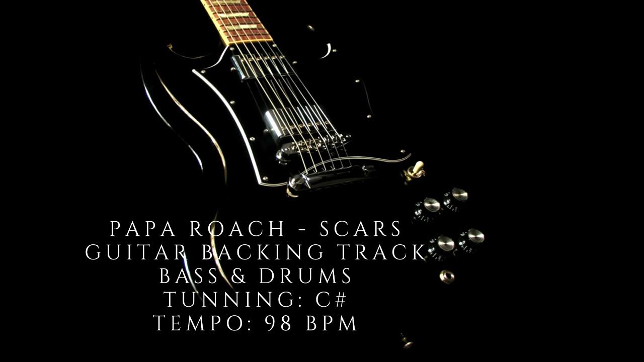 PAPA ROACH SCARS BASS & DRUMS BACKING TRACK YouTube