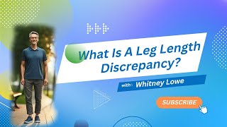 What Is A Leg Length Discrepancy?