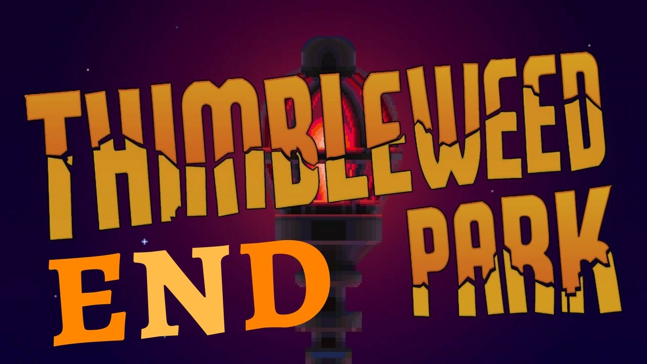 Thimbleweed Park The Ending Went Wrong YouTube