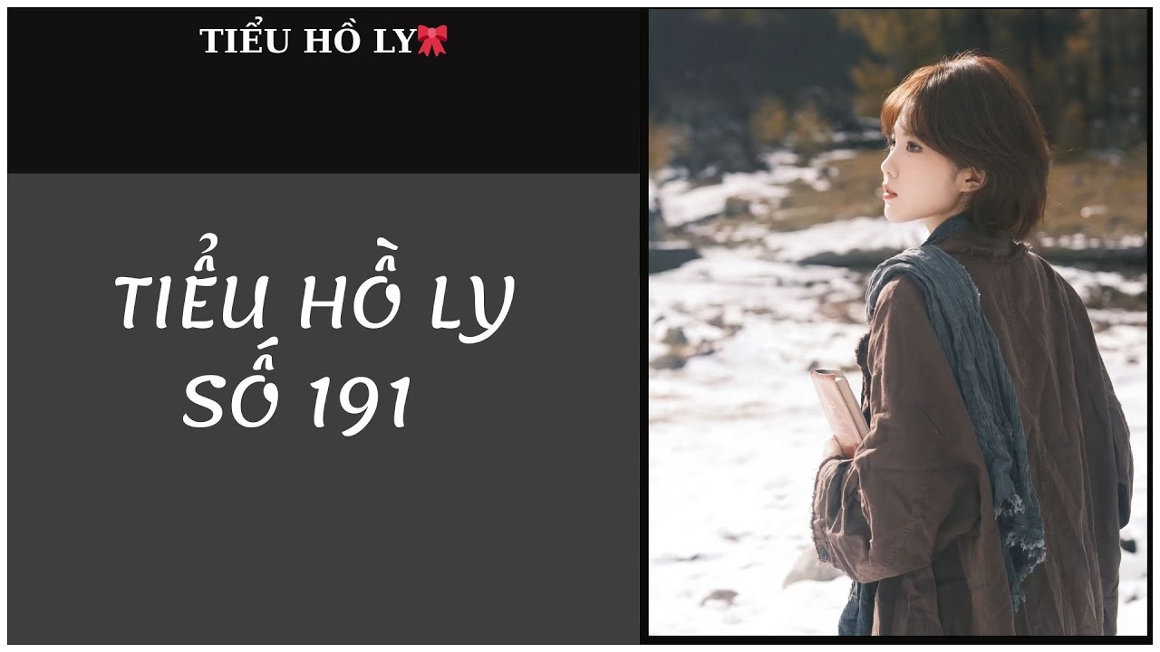 [TRUYỆN AUDIO] TIỂU HỒ LY SỐ 191 - AUDIO // FULL : TIỂU HỒ LY🎀