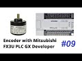 Lesson #9 || How to connect program Encoder with Mitsubishi FX3U PLC GX developer || PLC Programming