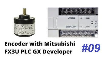 Lesson #9 || How to connect program Encoder with Mitsubishi FX3U PLC GX developer || PLC Programming