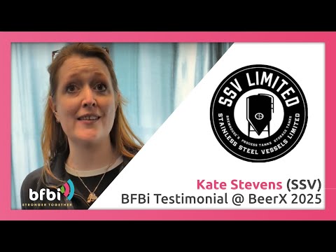 🗣️ BFBi Testimonial: Kate Stevens (SSV) @ BeerX 2025