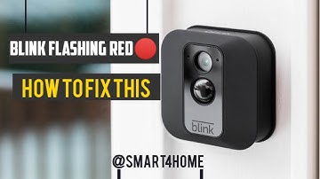 Blink Outdoor Camera Flashing Red: How To Fix [Why is Your Blink Camera Blinking Red?]