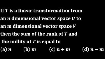 rank nullity theorem linear algebra engineering iit jam mathematics gate net bhu 2011 transformation
