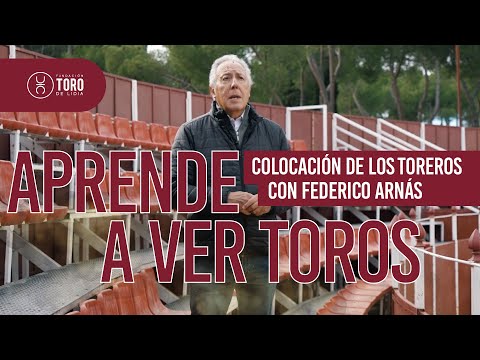 La colocación de los toreros en la plaza, con Federico Arnás